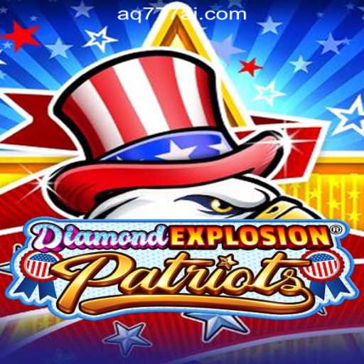 DiamondExplosionPatriots: A Thrilling Adventure in the World of AQ777 Online Casino Philippines