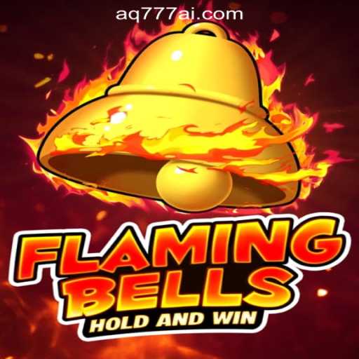 Embark on a Thrilling Adventure with FlamingBells at AQ777 Online Casino Philippines