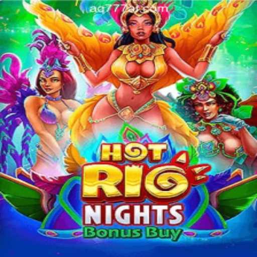 Unveiling the Thrills of HotRioNightsBonusBuy at AQ777 Online Casino Philippines