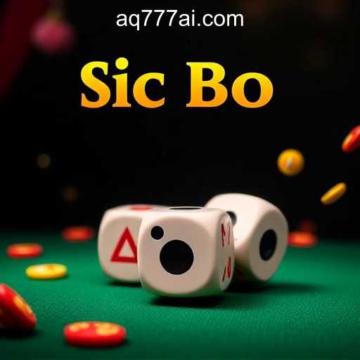 The Intriguing World of Sic Bo