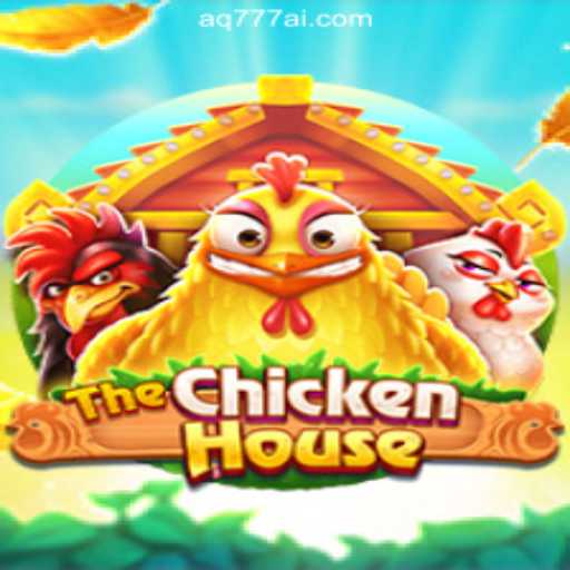 Exploring TheChickenHouse: A Unique Game at AQ777 Online Casino Philippines