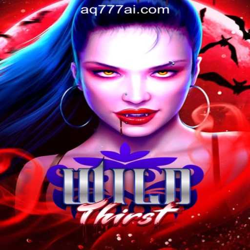 Unveiling WildThirst: A Thrilling Adventure in AQ777 Online Casino Philippines
